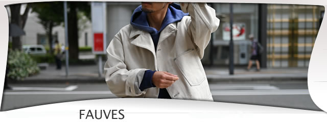 FAUVES｜フォーヴ 通販します。神戸 ノマド